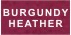 BURGUNDY HEATHER