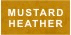 MUSTARD HEATHER